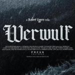 Роберт Эггерс завершил съемки фильма ужасов «Оборотень»