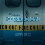 Элай Рот объявил дату выхода своего нового слэшера «Мороженщик»